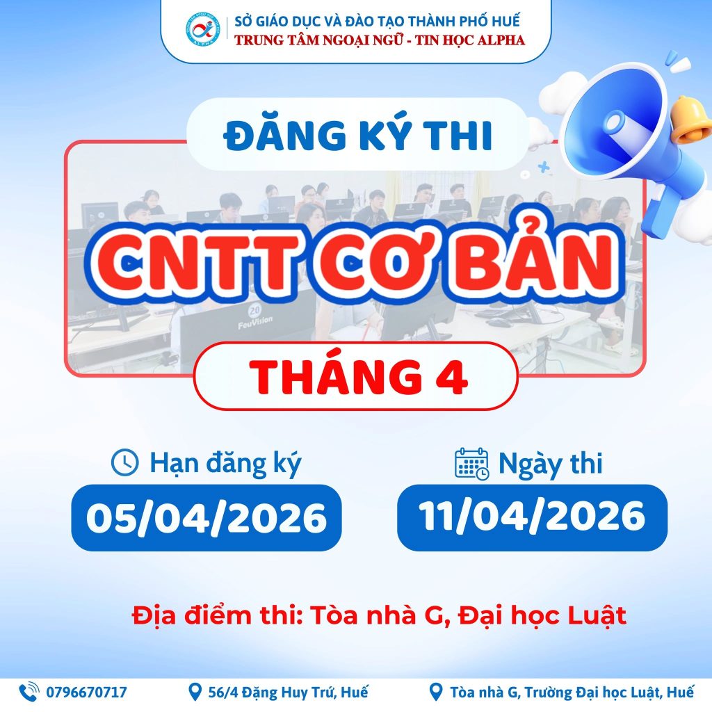 THÔNG BÁO ĐĂNG KÝ KỲ THI CHỨNG CHỈ ỨNG DỤNG CNTT CƠ BẢN – THÁNG 04/2026 (Cập nhật ngày 27/03/2026)