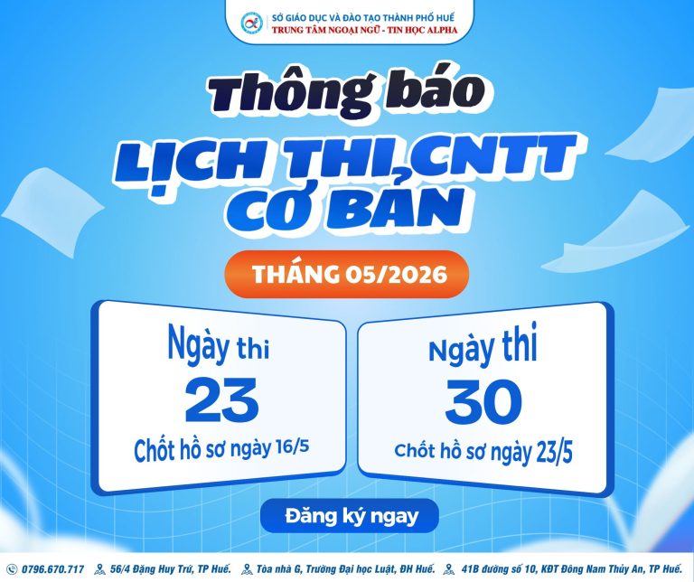 THÔNG BÁO LỊCH THI CHỨNG CHỈ ỨNG DỤNG CNTT CƠ BẢN – THÁNG 05/2026 (Cập nhật mới ngày 06/05/2026)