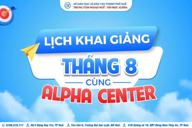 THÔNG BÁO LỊCH KHAI GIẢNG CÁC LỚP THÁNG 8/2026 (Cập nhật mới ngày 13/07/2026)