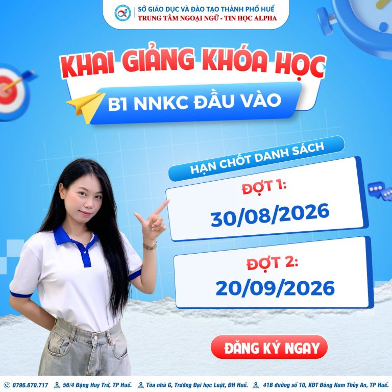 THÔNG BÁO KHAI GIẢNG KHÓA B1 NGOẠI NGỮ KHÔNG CHUYÊN ĐẦU VÀO (CẬP NHẬT MỚI NGÀY 20/08/2026)
