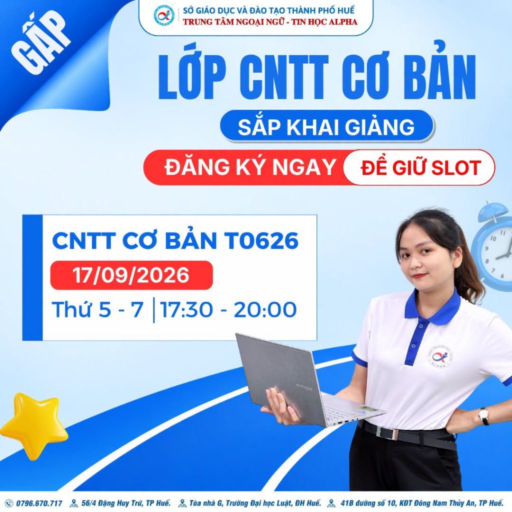 THÔNG BÁO KHAI GIẢNG LỚP CNTT CƠ BẢN T0626 ( CẬP NHẬT MỚI NGÀY 08/09/2026)